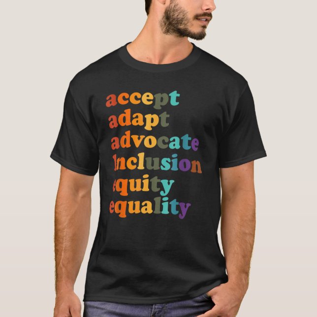 T-shirt Accepter Adapt Advocate Inclusion Equity Equality_ (Devant)