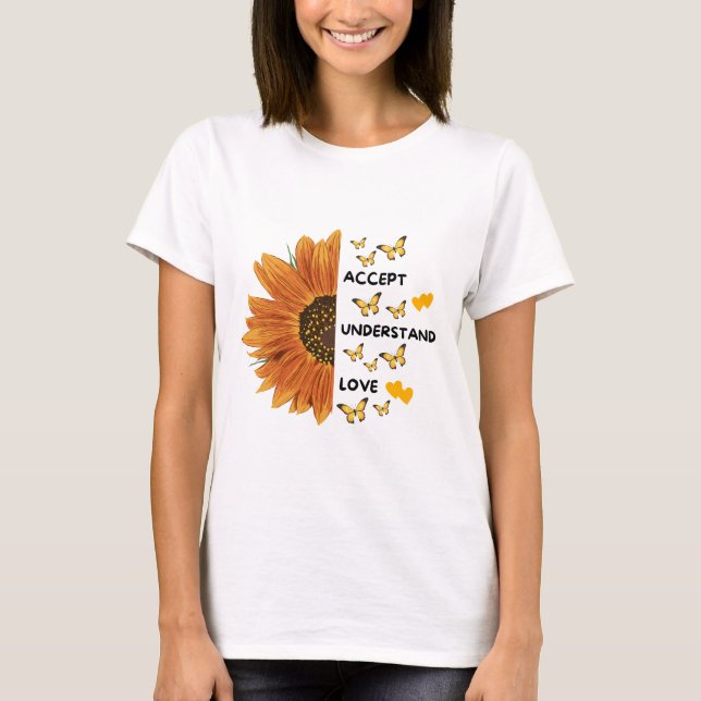 T-shirt Accepter, Comprendre, Aimer Citations Motivationne (Devant)