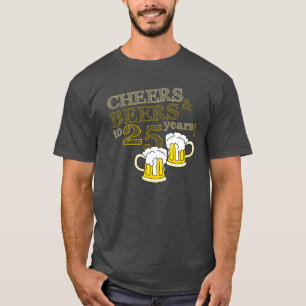 T-shirt ACCLAMATIONS et BIÈRES à 25 ANS d'ANNIVERSAIRE