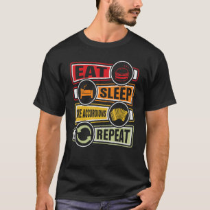 T-shirt Accordéoniste Manger Dormir Faire Accordions Répét