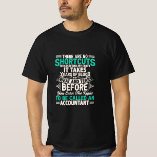 T-shirt Accountant Gift To Be Called An Accountant