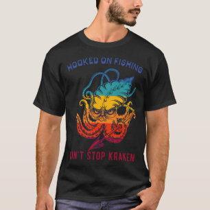 T-shirt Accro à la pêche, impossible d'arrêter Kraken - Ci