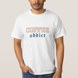 T-shirt Accro au café, mais d'abord café, Amoureux du café