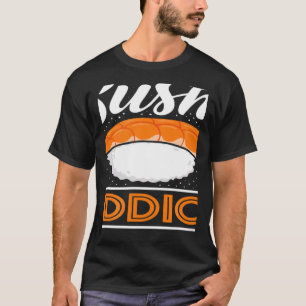 T-shirt Accro au sushi Nourriture japonaise Japon Sushi
