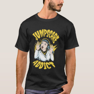 T-shirt Accro aux Jump Scare - Illustration de Fille Choqu