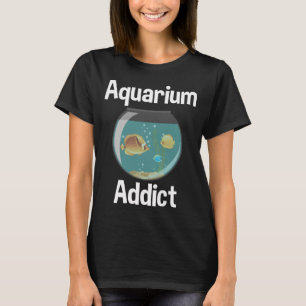 T-shirt Accro de l'aquarium