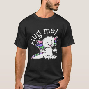 T-shirt Accroche-moi ! Axolotl mignon dans les couleurs Tr