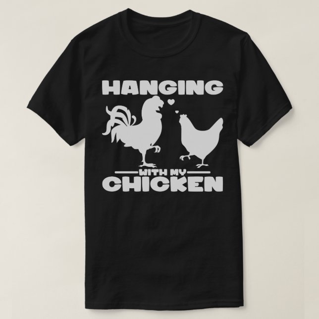 T-shirt Accrocher avec mon poulet (Design devant)