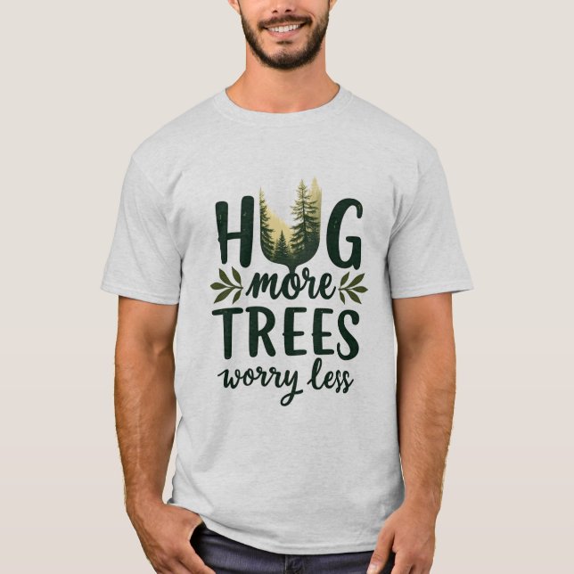 T-shirt Accrocher plus d'arbres s'inquiéter Moins (Devant)