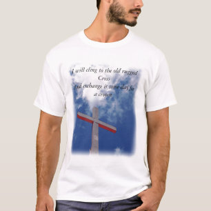 T-shirt Accrochez-vous à la vieille croix rocailleuse
