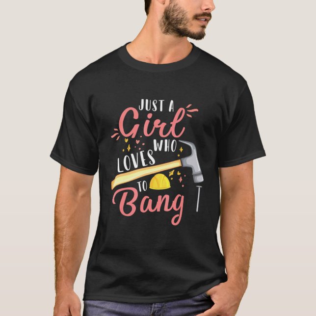 T-shirt Accueil Amélioration do-it-yourself Juste Une Fill (Devant)