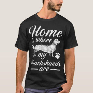 T-shirt Accueil C'Est Là Que Mes Dachshunts Sont Wiener Ch