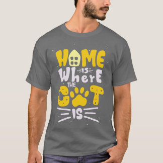 T-shirt Accueil est là où le chat est Feline Lover Citatio