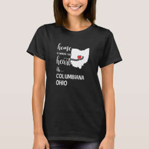 T-shirt Accueil Est Où Le Coeur Est Columbiana Comté Ohio