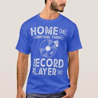 T-shirt Accueil Où Se Trouve Le Lecteur Vinyl Record
