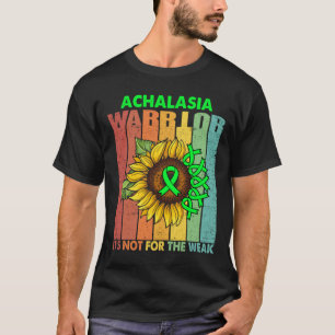 T-shirt Achalasia Warrior It_s Pas Pour Le Faible Support 