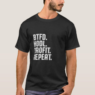 T-shirt Acheter La Baisse De Prix Répéter Le Profit Hodl B