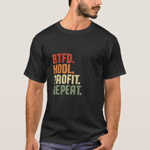 T-shirt Acheter La Baisse Hodl Bénéfice Répéter Btc Bitcoi
