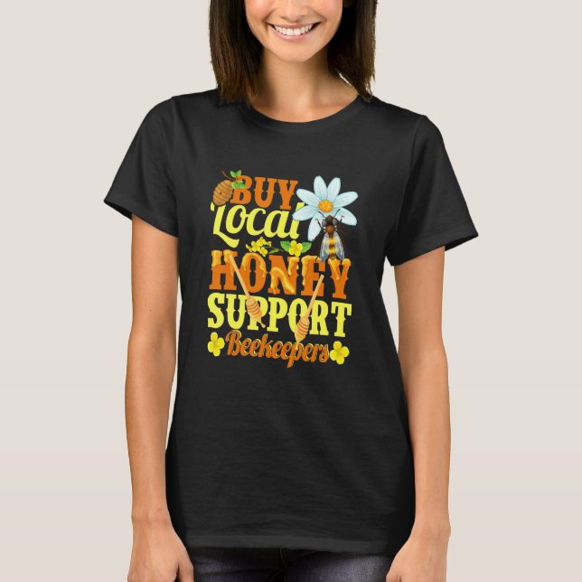 T-shirt Acheter Miel local Soutien apiculteur Apiariste Mi (Devant)