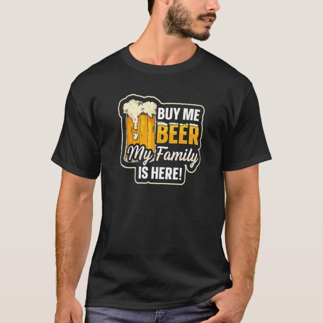 T-shirt Acheter Moi Bière Ma Famille Est Ici Beer Mug Fami (Devant)