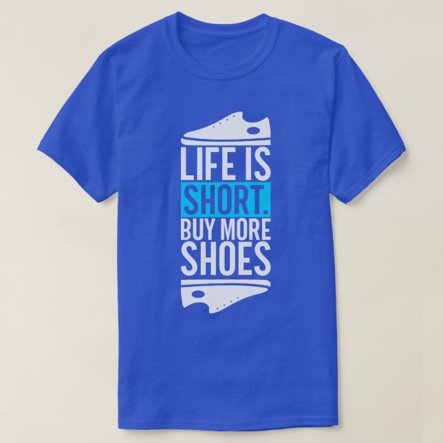 T-shirt Acheter plus de chaussures collectionneur (Design devant)