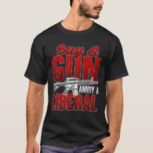 T-shirt Acheter une arme agace un libéral