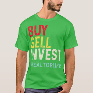 T-shirt Acheter vendre investirFunny Immobilier Agent Idée