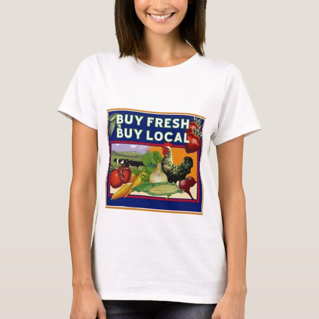 T-shirt Achetez frais, achetez les gens du pays (Devant)