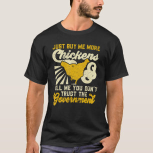 T-shirt Achetez-moi des poulets et dites-moi que vous ne f