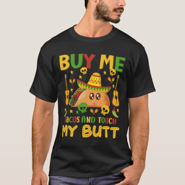T-shirt Achetez-Moi Des Tacos Et Touchez Mon Beurre (Devant)