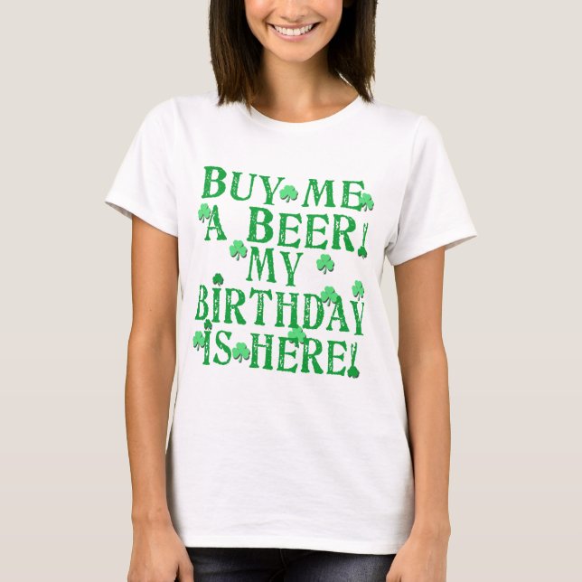 T-shirt Achetez-moi une bière que mon anniversaire est ici (Devant)