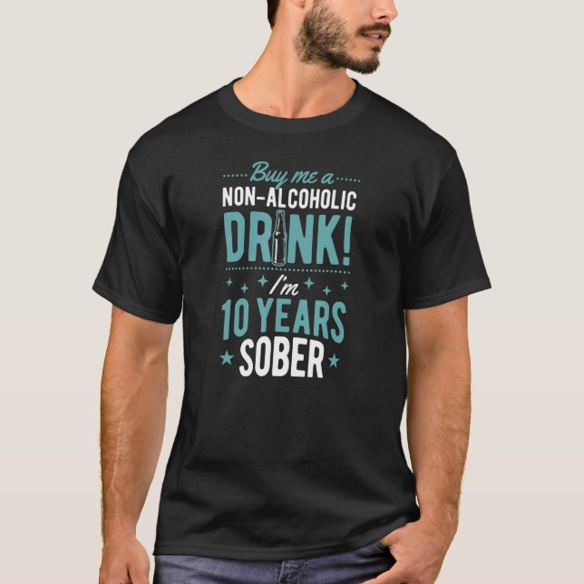 T-shirt Achetez-moi Une boisson non alcoolisée Je suis 10  (Devant)