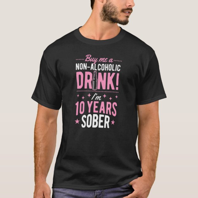 T-shirt Achetez-moi Une boisson non alcoolisée Je suis 10  (Devant)