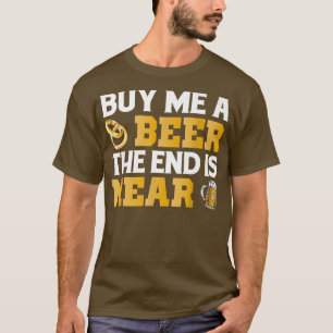 T-shirt Achetez-Moi Une Fin De Bière Est ProcheBachelor Pa