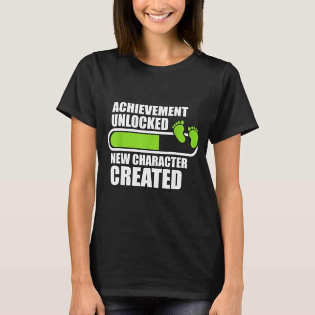T-shirt Achievement Unlocked New Character D Funny Pregnan (Devant)