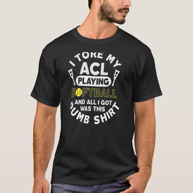 T-shirt ACL Softball Blessure Knee Chirurgie drôle (Devant)
