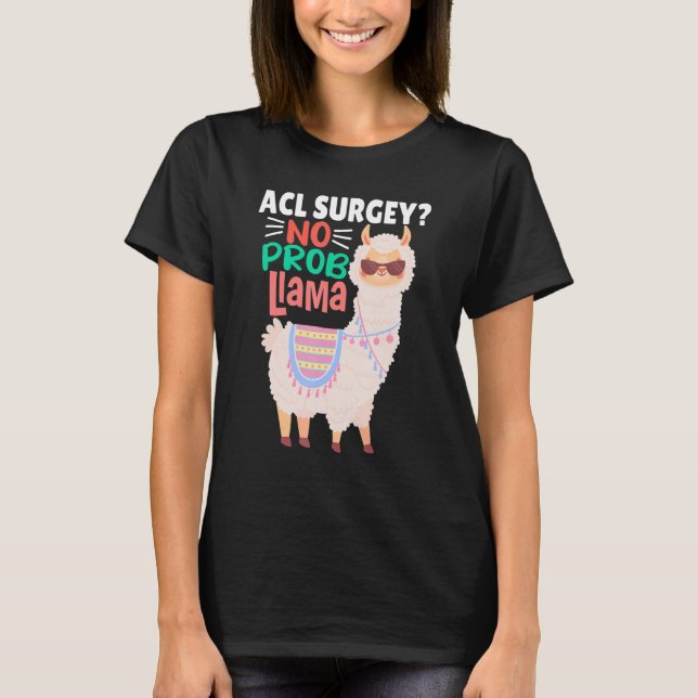 T-shirt Acl Surgey No Probllama  Llama   Alpaca Costume Ll (Devant)