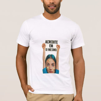 T-shirt Acredite em si mesmo