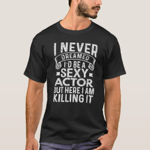 T-shirt Acteur Théâtre Et Drame Pour Hommes Femmes Maman E