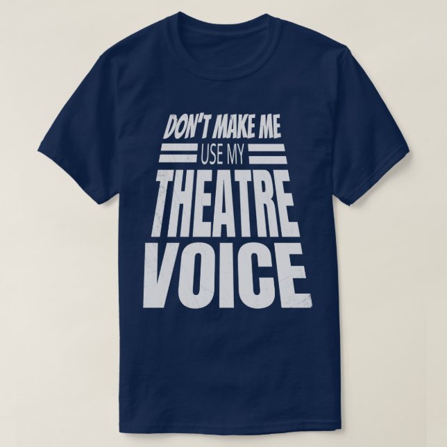 T-shirt Acteurs de Broadway Lover de l'artiste Dont Mak (Design devant)