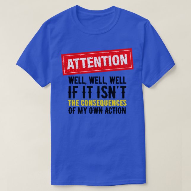 T-shirt Actions amusantes Humour Conséquences aléatoires 5 (Design devant)