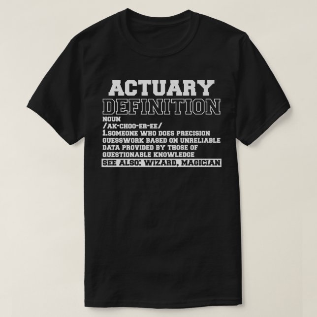 T-shirt Actuaire Définition Assurance Chemise actuarielle  (Design devant)