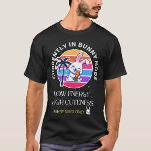 T-shirt Actuellement en mode lapin 