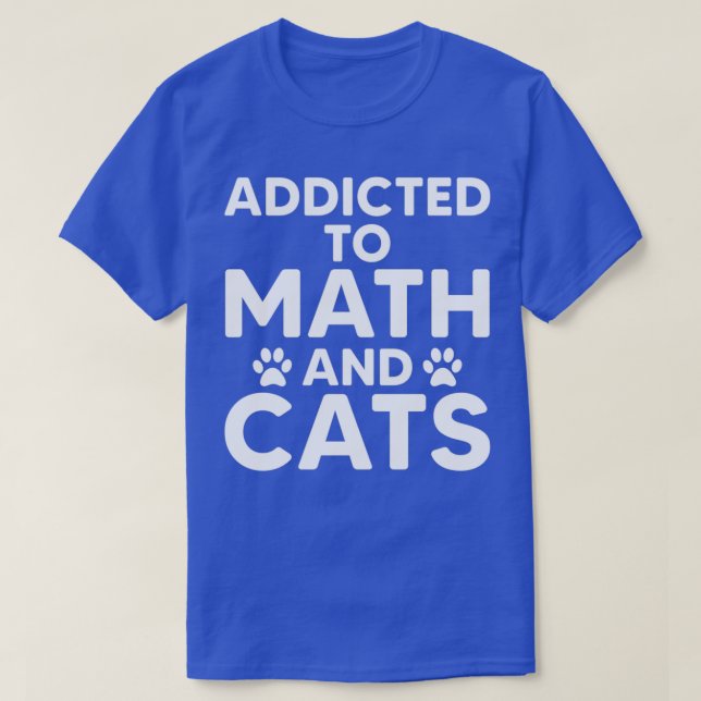 T-shirt Addicé aux maths et aux chats (Design devant)