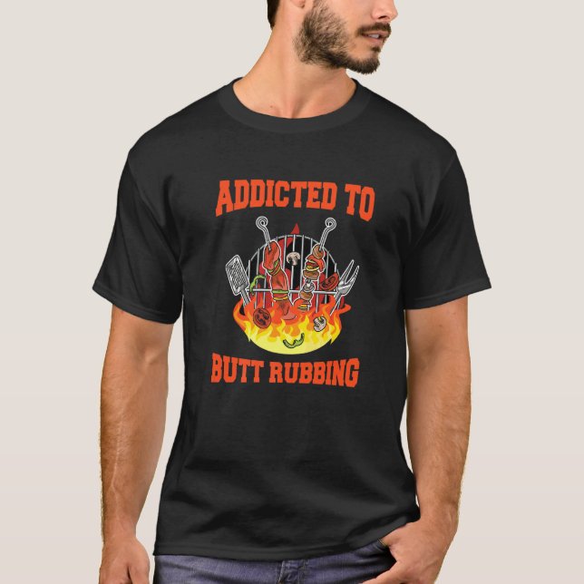 T-shirt Addicité À Citation À Bouton Pour Un Chef Barbecue (Devant)