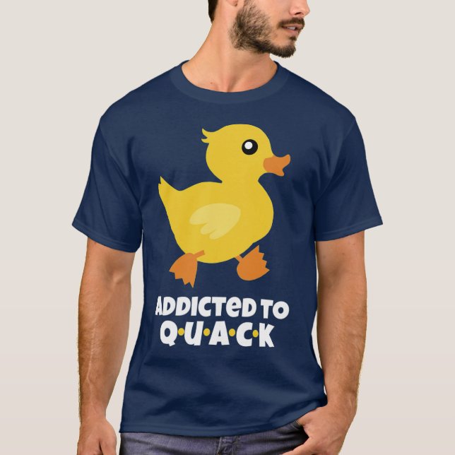 T-shirt Addicité à la fonction QUACK (Devant)