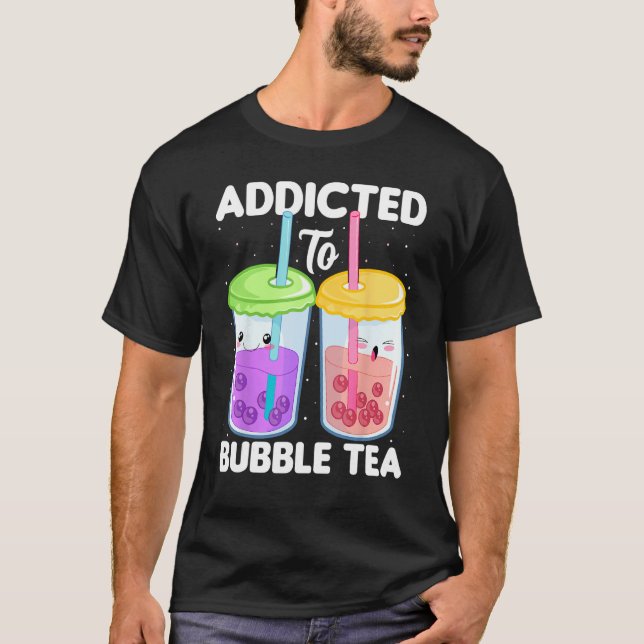 T-shirt Addicted to Bubble Tea  Boba Costumes Bubble Tea (Devant)