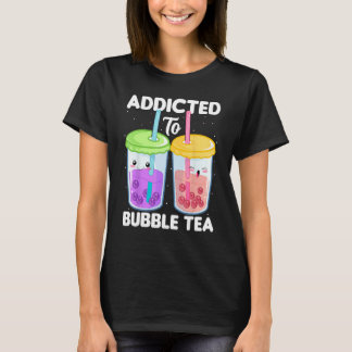 T-shirt Addicted to Bubble Tea  Boba Costumes Bubble Tea