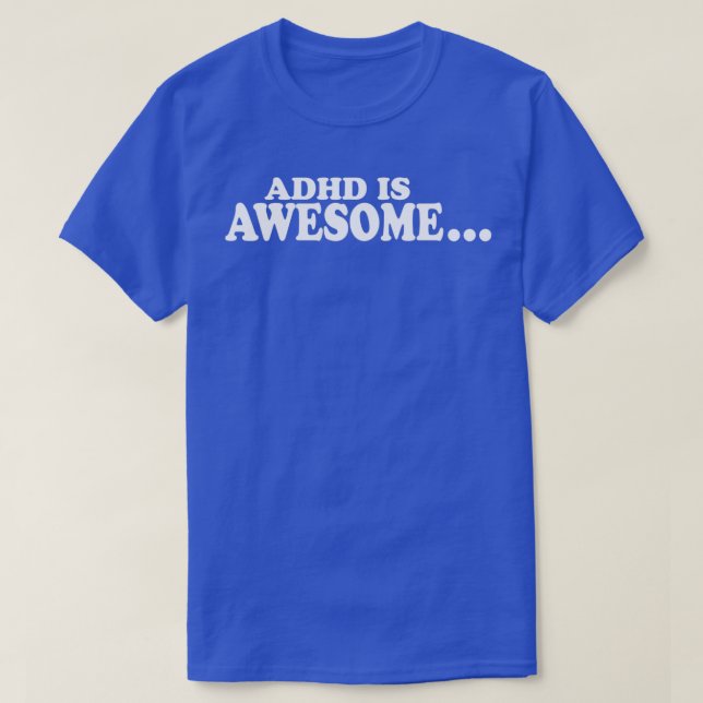 T-shirt ADHD est génial 12 (Design devant)