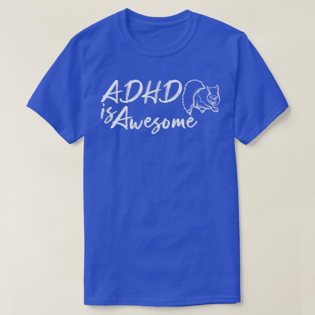 T-shirt ADHD est génial Awesome Cool amusant ADHD 1 (Design devant)